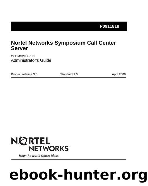 Symposium Call Center Server for the DMSMSL-100 Administrator's Guide by Unknown