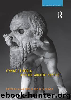 Synaesthesia and the Ancient Senses by Butler Shane. Purves Alex