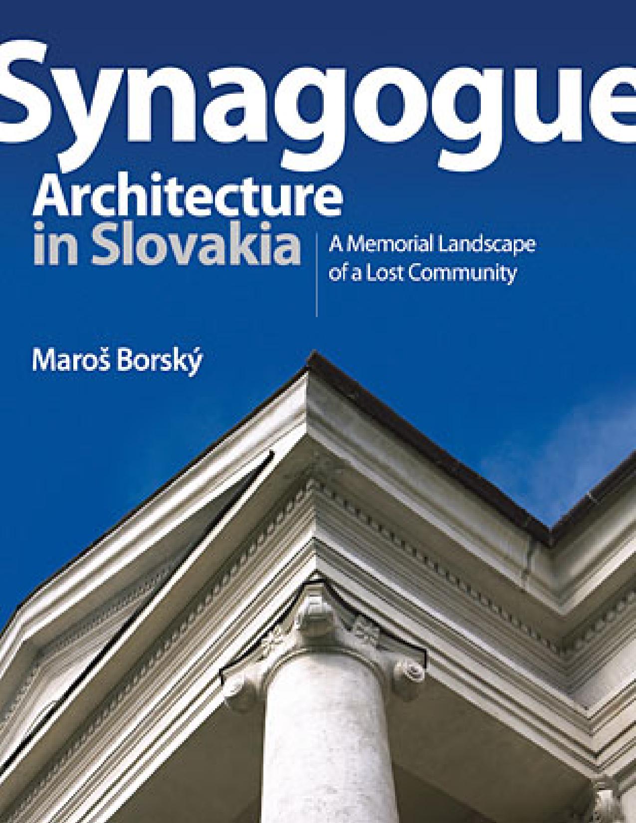 Synagogue Architecture in Slovakia by Maro Borsky