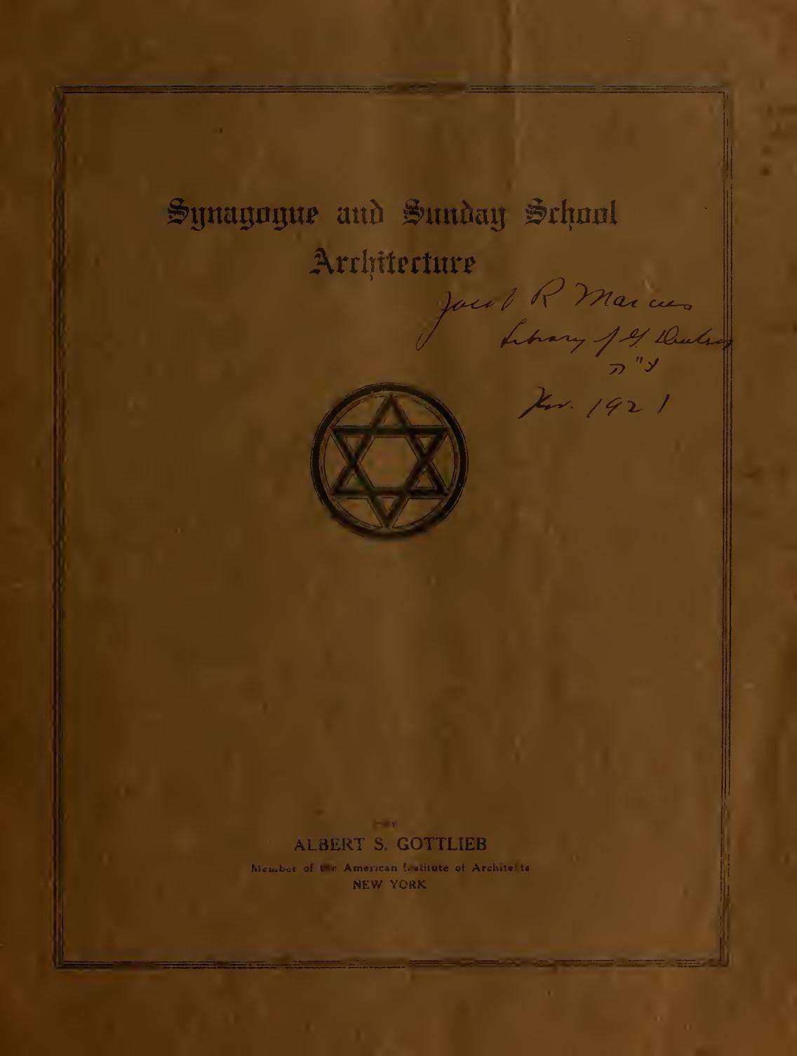 Synagogue and Sunday school architecture by Gottlieb Albert S. 1870-1942