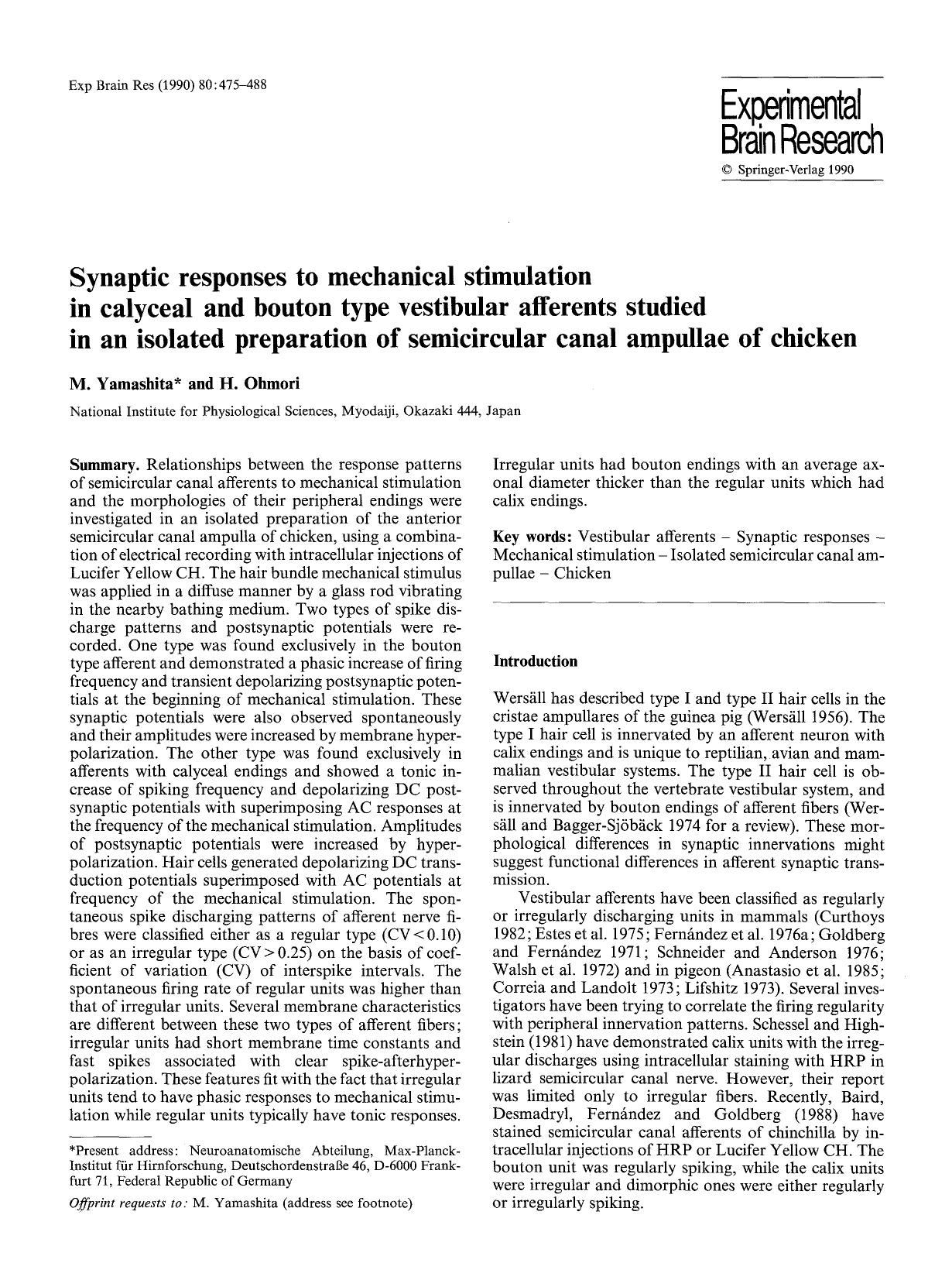 Synaptic responses to mechanical stimulation in calyceal and bouton type vestibular afferents studied in an isolated preparation of semicircular canal ampullae of chicken by Unknown