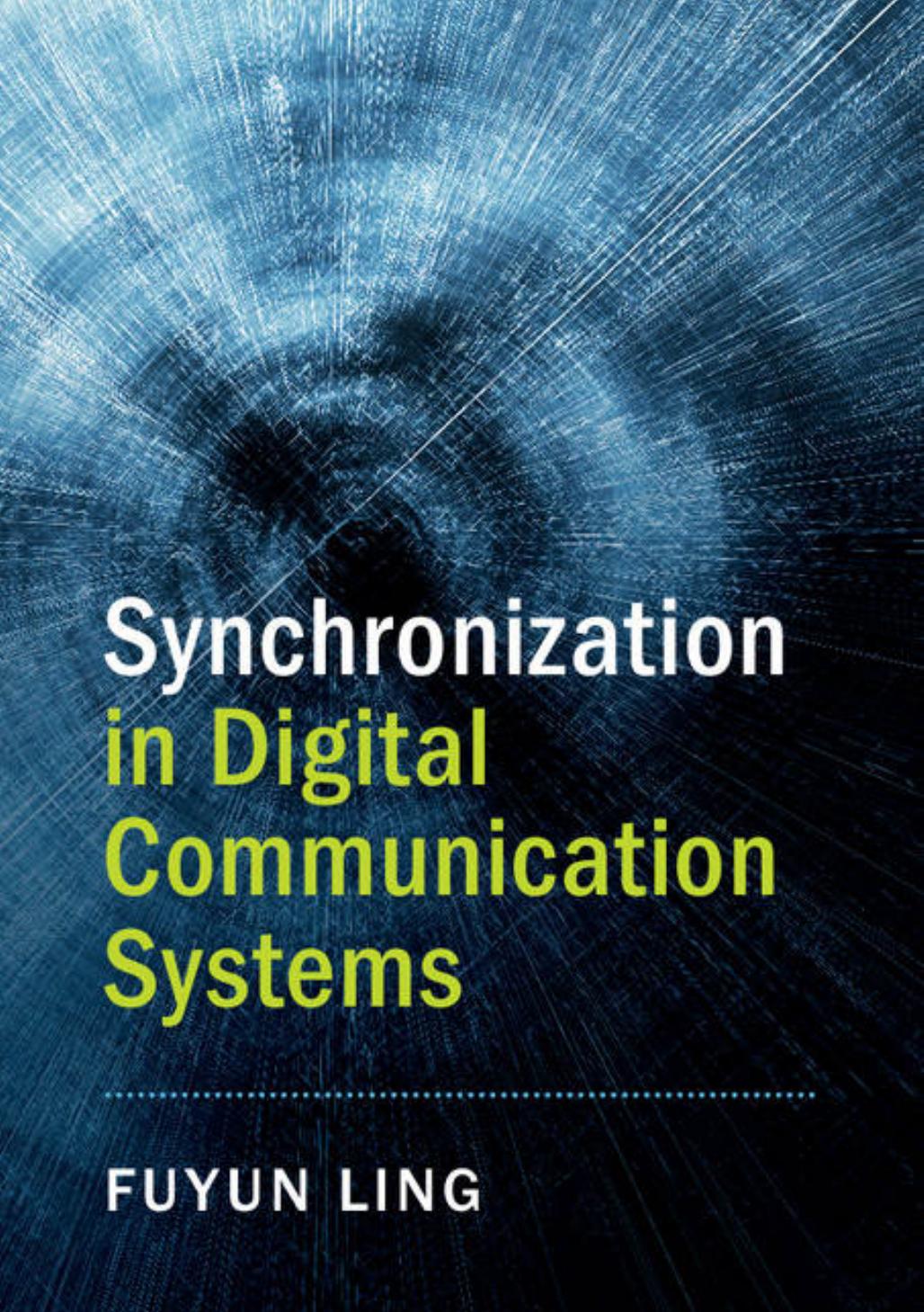 Synchronization in Digital Communication Systems by Fuyun Ling