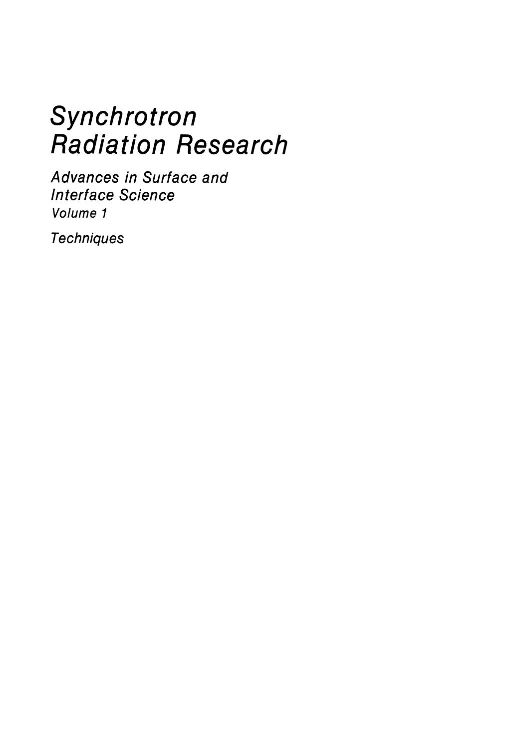 Synchrotron Radiation Research: Advances in Surface and Interface Science Techniques by Robert Z. Bachrach (auth.) Robert Z. Bachrach (eds.)