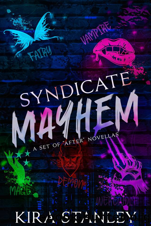 Syndicate Mayhem: A Set of "After" Novellas (Syndicate Mafia) by Kira Stanley
