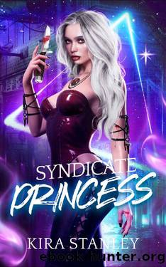 Syndicate Princess: A Paranormal Mafia Duet: Book 1 (Syndicate Mafia) by Kira Stanley
