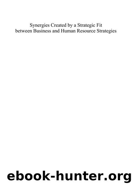 Synergies Created by a Strategic Fit between Business and Human Resource Strategies : An Assessment of Transnational Tea Firms in Kenya by Wilson J. Osito Odiyo