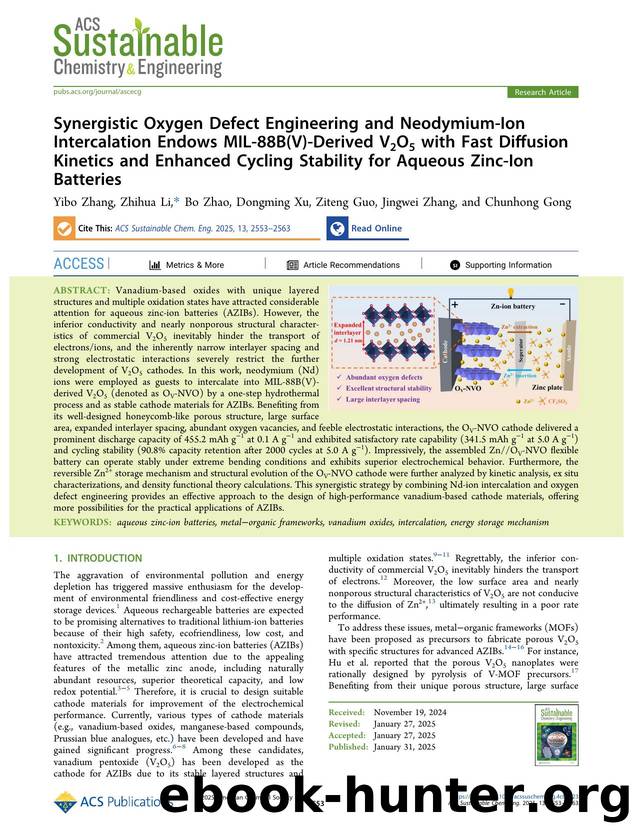 Synergistic Oxygen Defect Engineering and Neodymium-Ion Intercalation Endows MIL-88B(V)-Derived V2O5 with Fast Diffusion Kinetics and Enhanced Cycling Stability for Aqueous Zinc-Ion Batteries by Yibo Zhang Zhihua Li Bo Zhao Dongming Xu Ziteng Guo Jingwei Zhang and Chunhong Gong