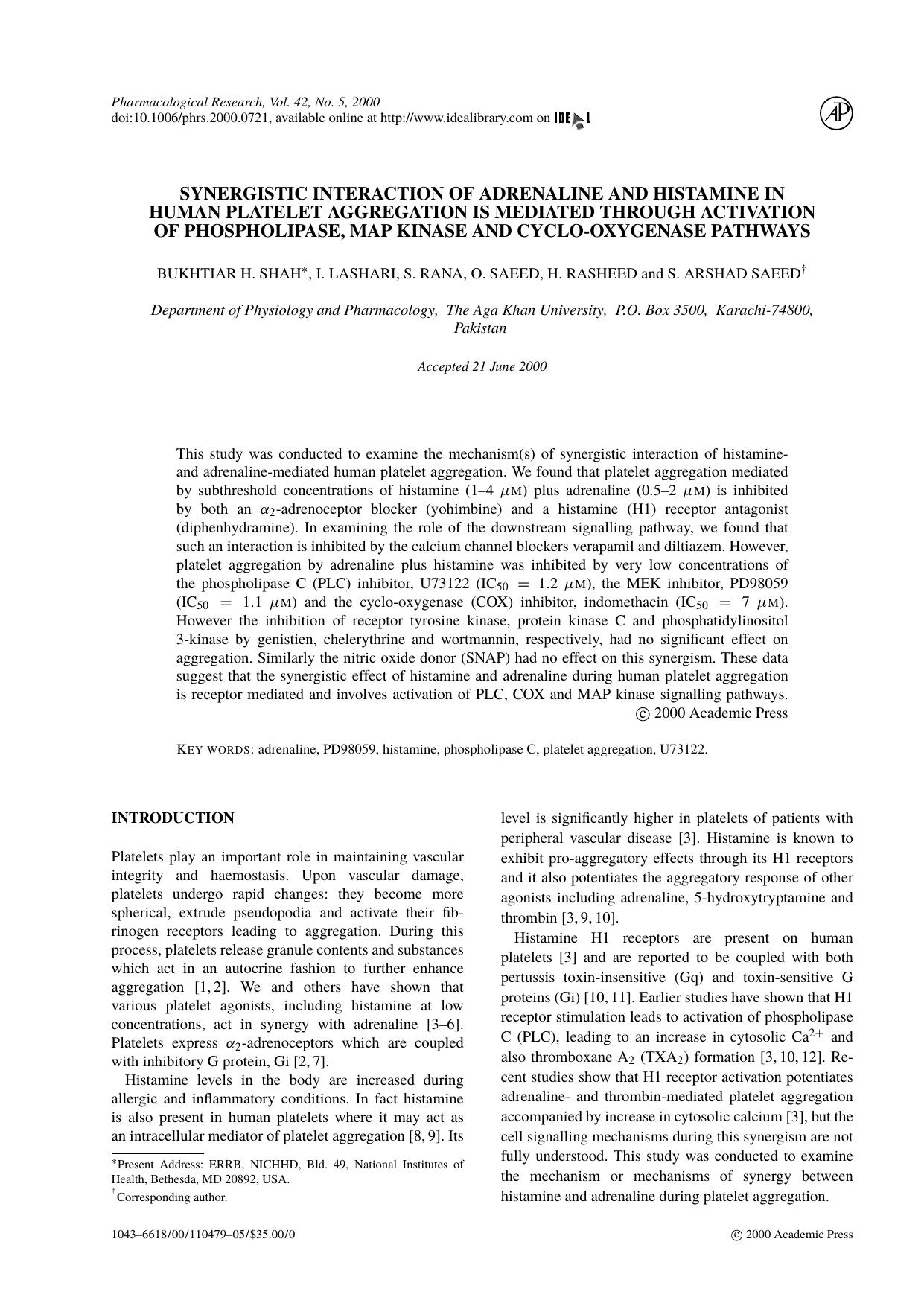 Synergistic interaction of adrenaline and histamine in human platelet aggregation is mediated through activation of phospholipase, map kinase and cyclo-oxygenase pathways by Bukhtiar Shah et al