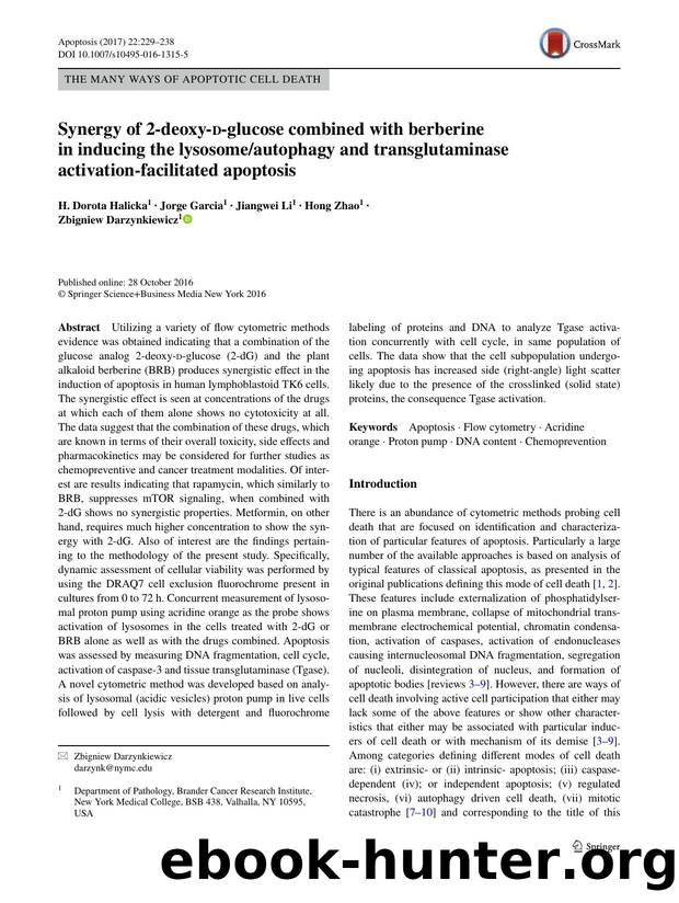 Synergy of 2-deoxy-d-glucose combined with berberine in inducing the lysosomeautophagy and transglutaminase activation-facilitated apoptosis by H. Dorota Halicka