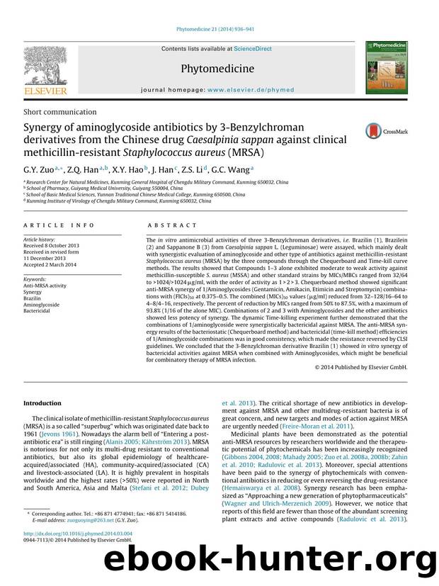 Synergy of aminoglycoside antibiotics by 3-Benzylchroman derivatives from the Chinese drug Caesalpinia sappan against clinical methicillin-resistant Staphylococcus aureus (MRSA) by G.Y. Zuo & Z.Q. Han & X.Y. Hao & J. Han & Z.S. Li & G.C. Wang