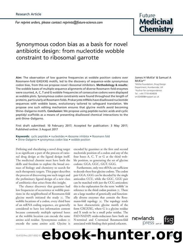 Synonymous codon bias as a basis for novel antibiotic design: from nucleotide wobble constraint to ribosomal garrotte by James H McKie