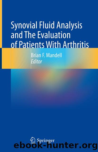 Synovial Fluid Analysis and The Evaluation of Patients With Arthritis by Unknown