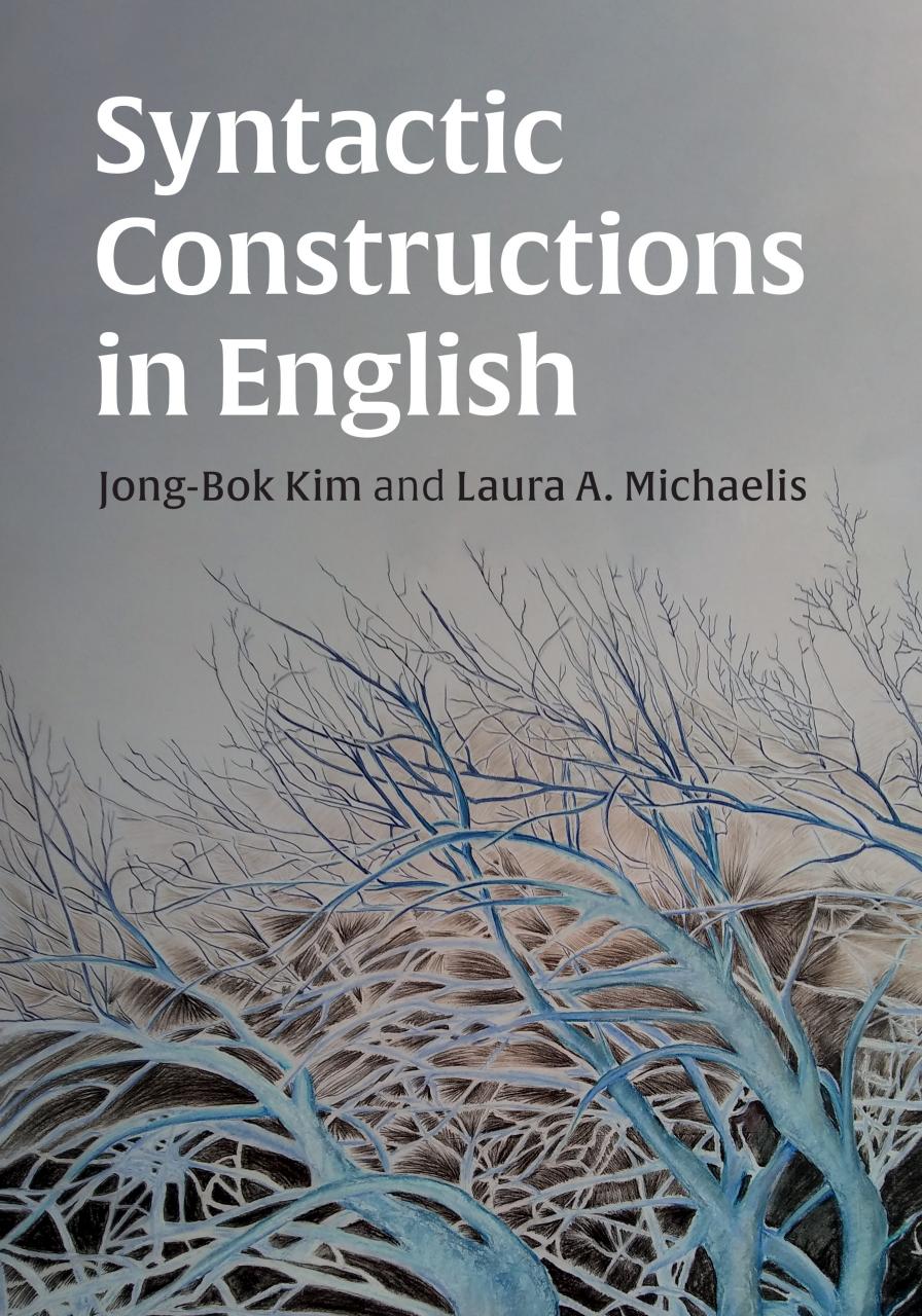 Syntactic Constructions in English by Jong-Bok Kim and Laura A. Michaelis