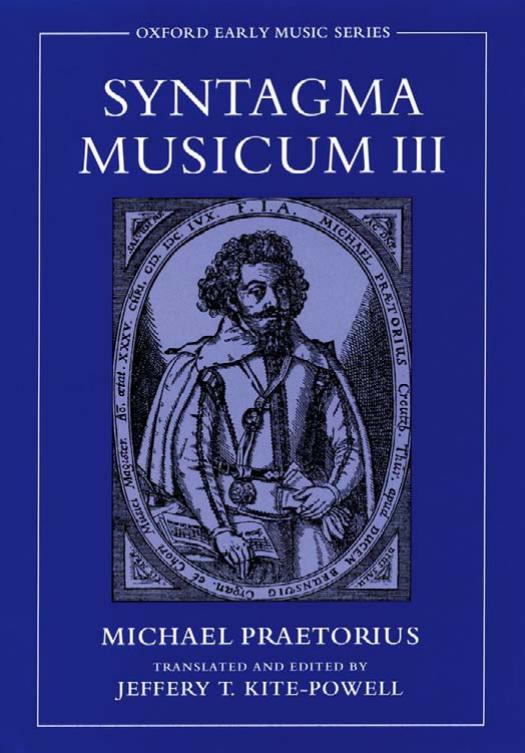 Syntagma Musicum III (Oxford Early Music) by Michael Praetorius Jeffery T. Kite-Powell