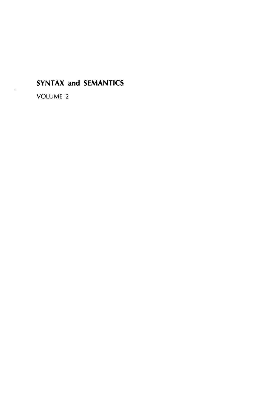 Syntax and Semantics. Volume 2 by John P. (Ed) Kimball