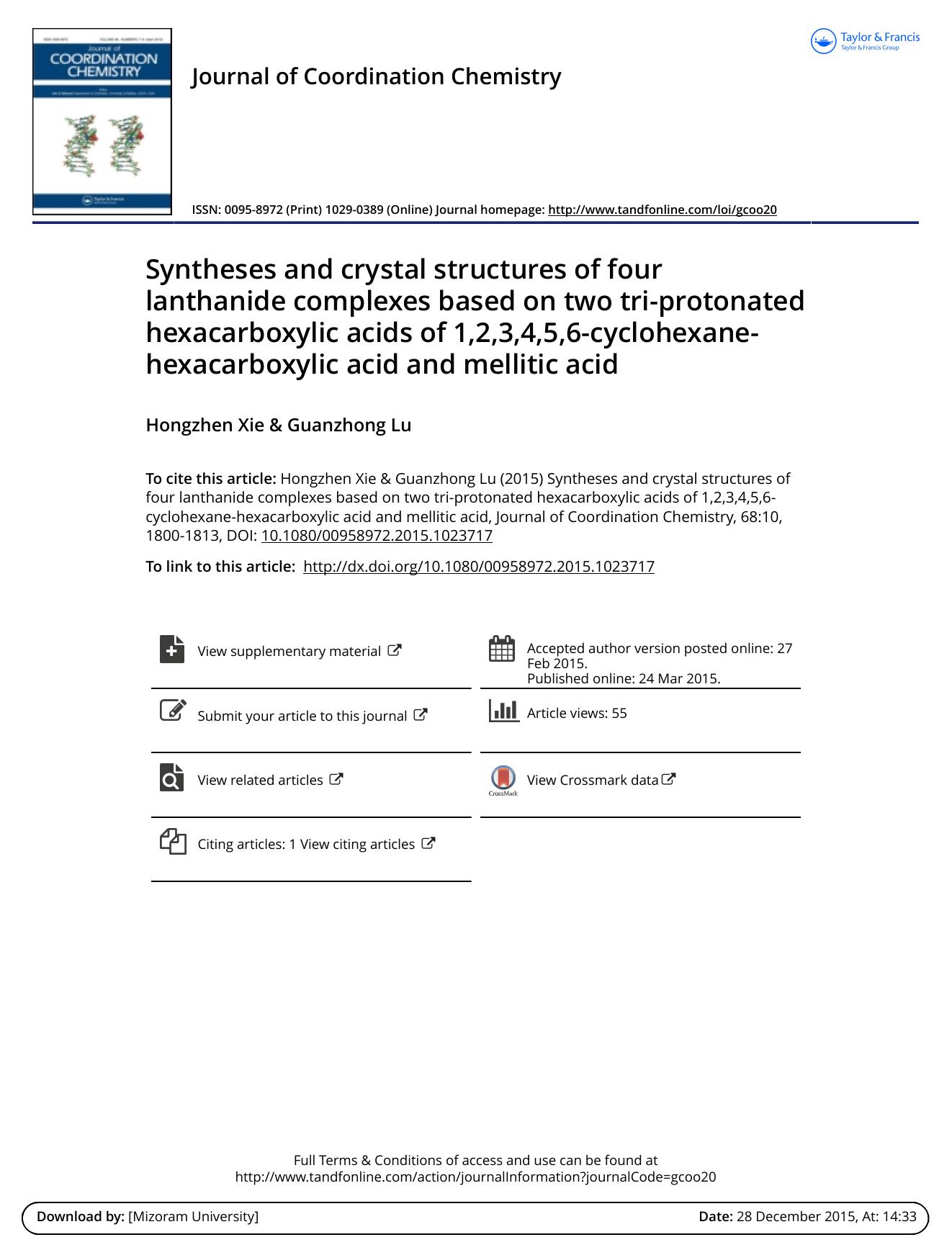 Syntheses and crystal structures of four lanthanide complexes based on two tri-protonated hexacarboxylic acids of 1,2,3,4,5,6-cyclohexane-hexacarboxylic acid and mellitic acid by Hongzhen Xie
