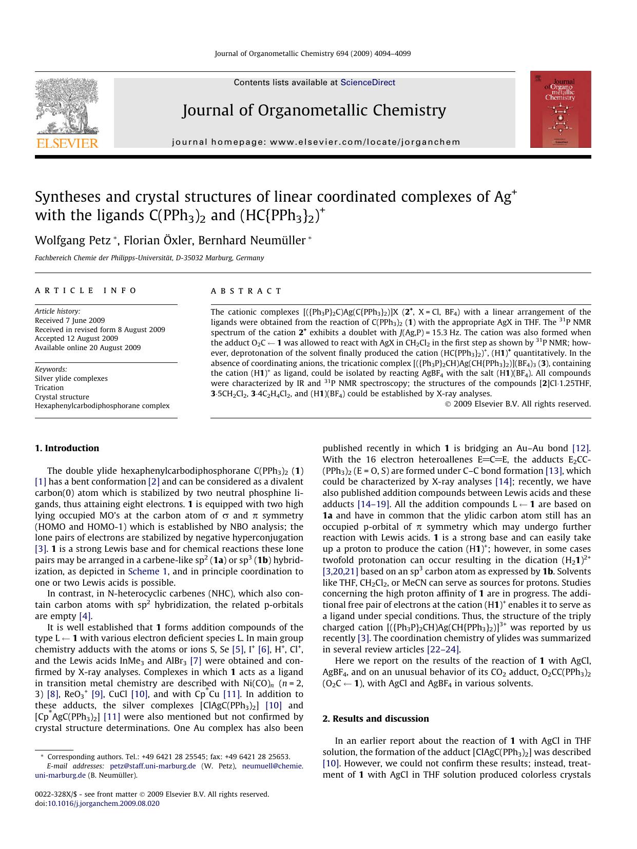 Syntheses and crystal structures of linear coordinated complexes of Ag+ with the ligands C(PPh3)2 and (HC{PPh3}2)+ by Wolfgang Petz; Florian Öxler; Bernhard Neumüller