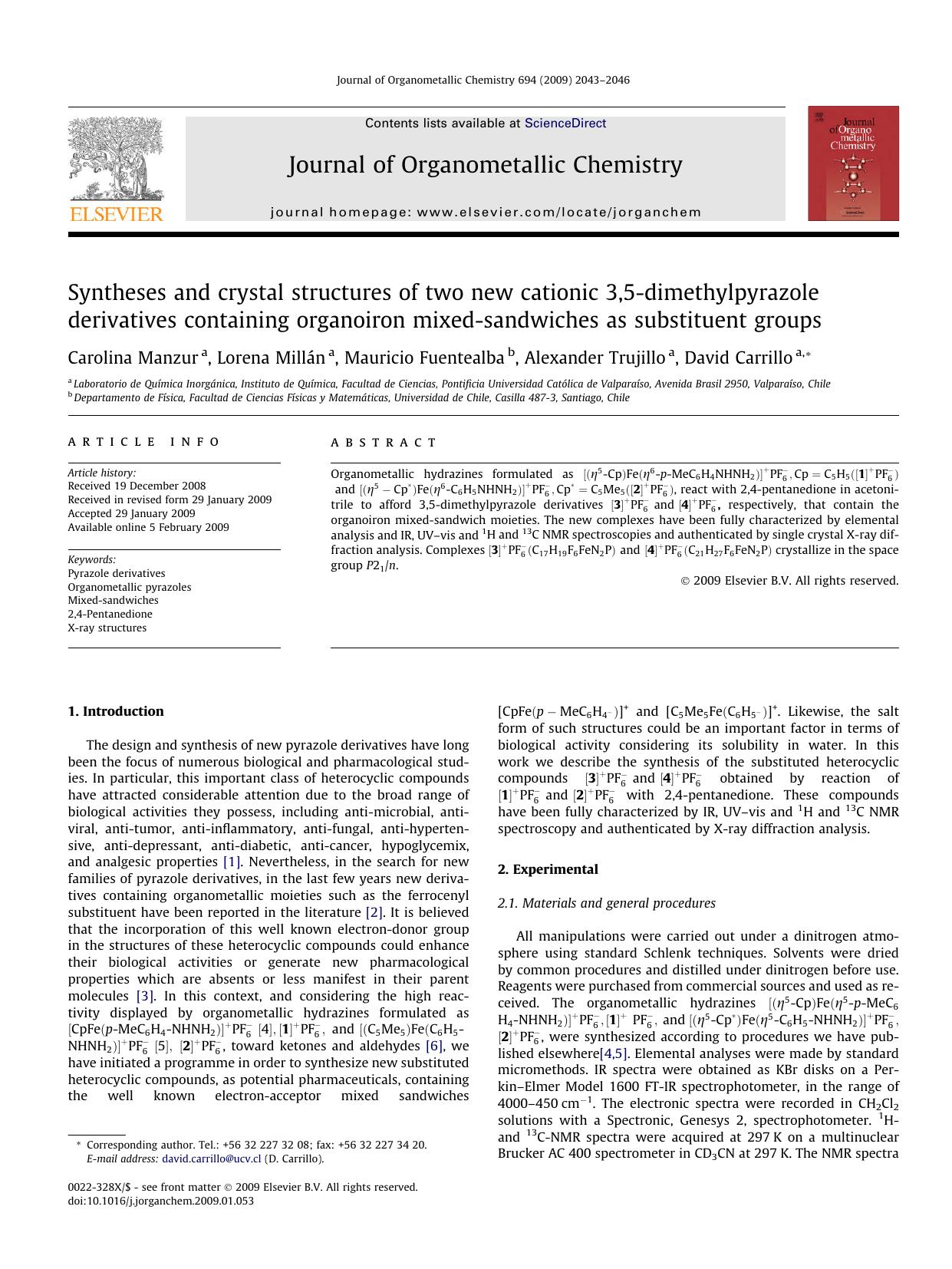 Syntheses and crystal structures of two new cationic 3,5-dimethylpyrazole derivatives containing organoiron mixed-sandwiches as substituent groups by Carolina Manzur; Lorena Millán; Mauricio Fuentealba; Alexander Trujillo; David Carrillo