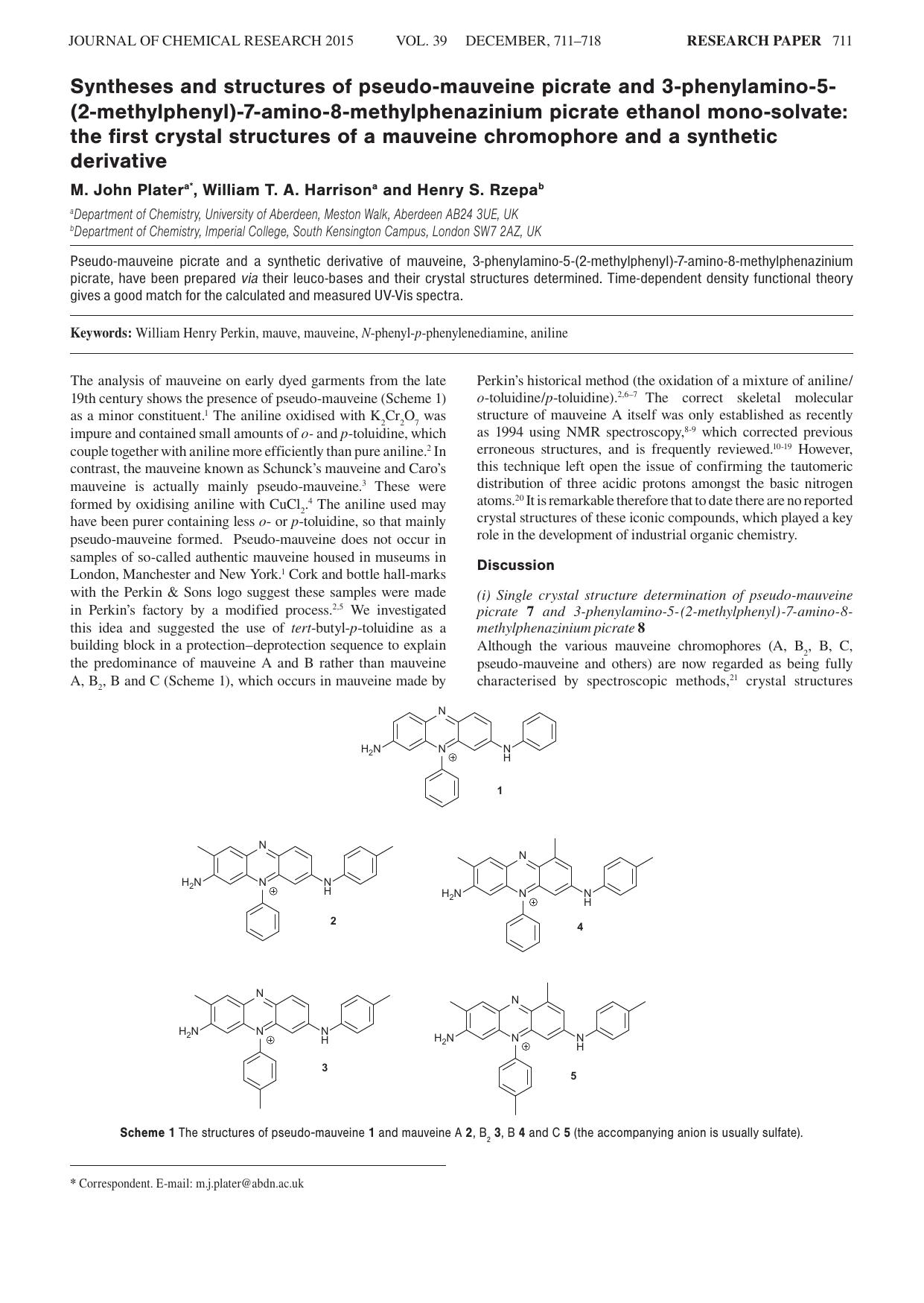 Syntheses and structures of pseudo-mauveine picrate and 3-phenylamino-5(2-methylphenyl)-7-amino-8-methylphenazinium picrate ethanol mono-solvate: the first crystal structures of a by M. John Plater ; William T. A. Harrison ; Henry S. Rzepa