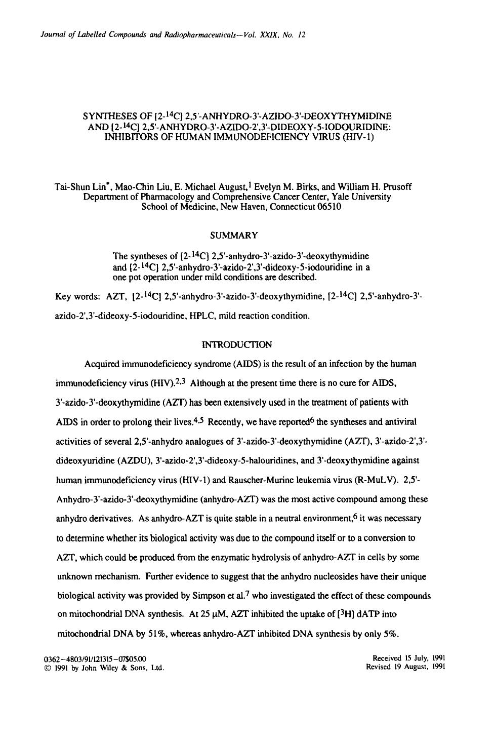 Syntheses of [2-14C] 2,5[prime]-anhydro-3[prime]-azido-3[prime]-deoxythymidine and [2-14C] 2,5[prime]-anhydro-3[prime]-azido-2[prime],3[prime]-dideoxy-5-iodouridine: Inhibitors of by Unknown