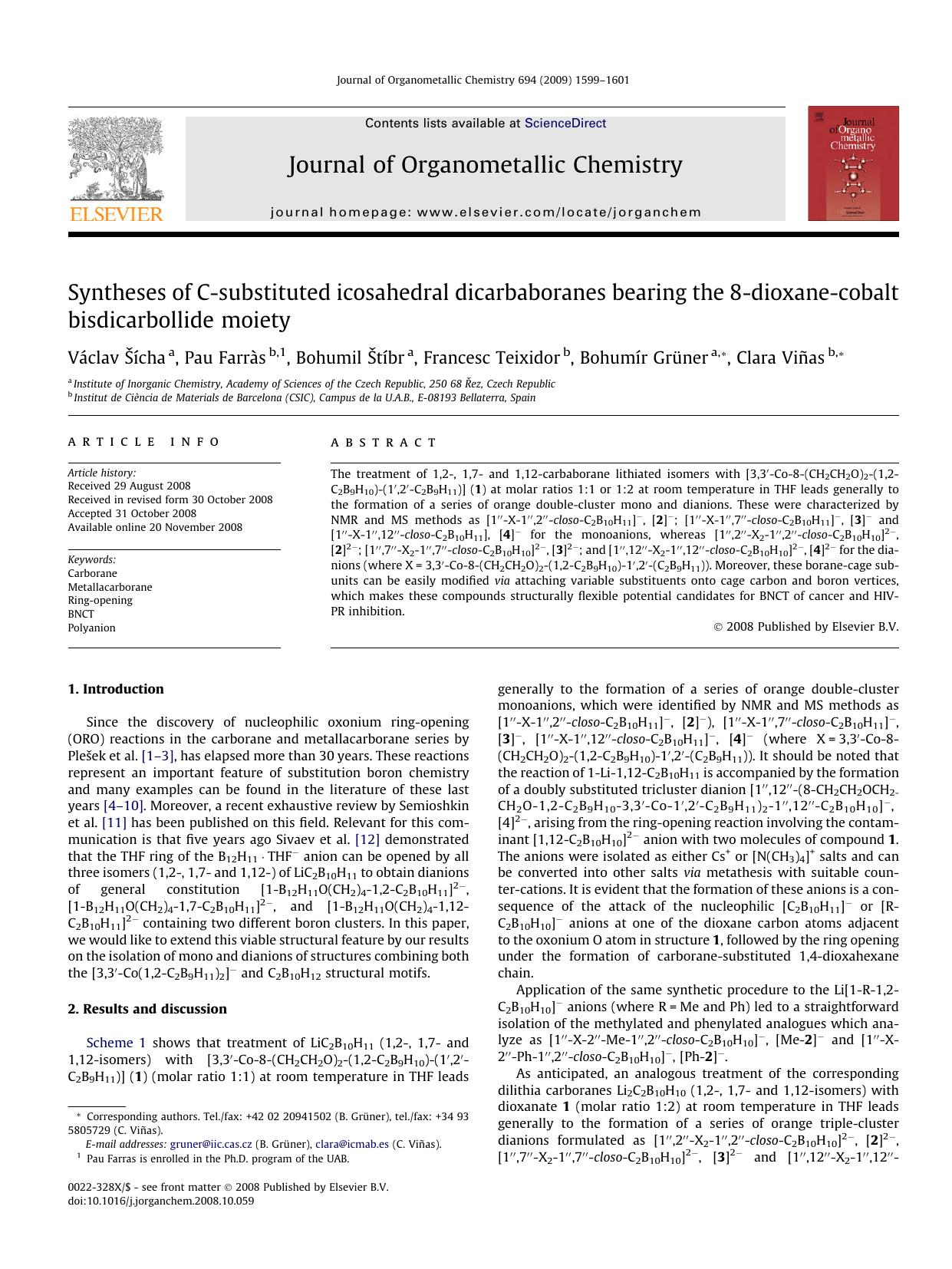 Syntheses of C-substituted icosahedral dicarbaboranes bearing the 8-dioxane-cobalt bisdicarbollide moiety by Václav Šícha; Pau Farràs; Bohumil Štíbr; Francesc Teixidor; Bohumír Grüner; Clara Viñas