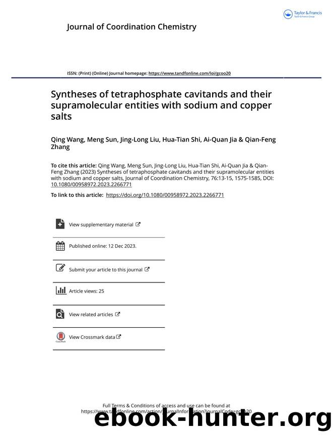 Syntheses of tetraphosphate cavitands and their supramolecular entities with sodium and copper salts by Wang Qing & Sun Meng & Liu Jing-Long & Shi Hua-Tian & Jia Ai-Quan & Zhang Qian-Feng