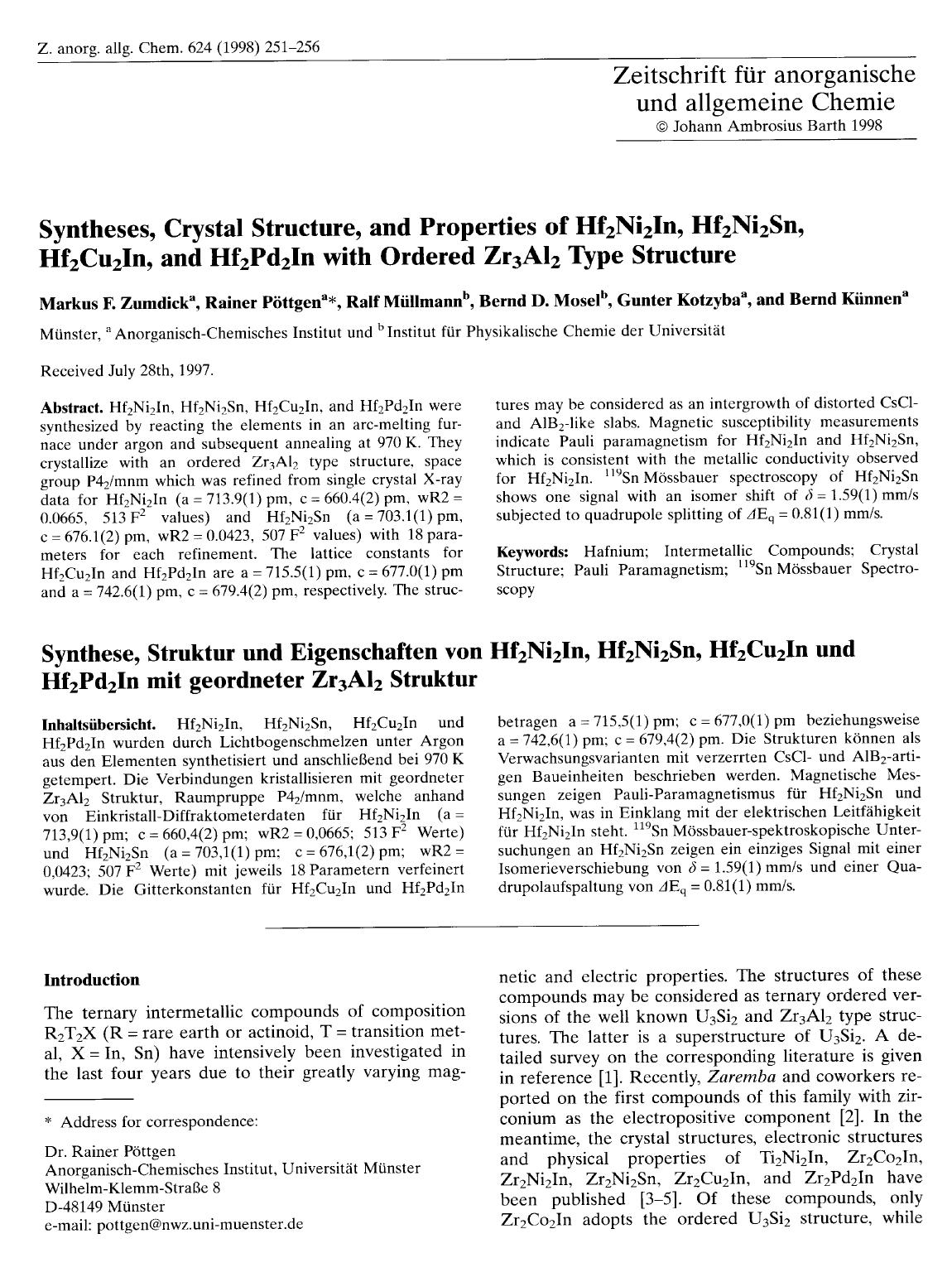 Syntheses, Crystal Structure, and Properties of Hf2Ni2In, Hf2Ni2Sn, Hf2Cu2In, and Hf2Pd2In with Ordered Zr3Al2 Type Structure by Unknown