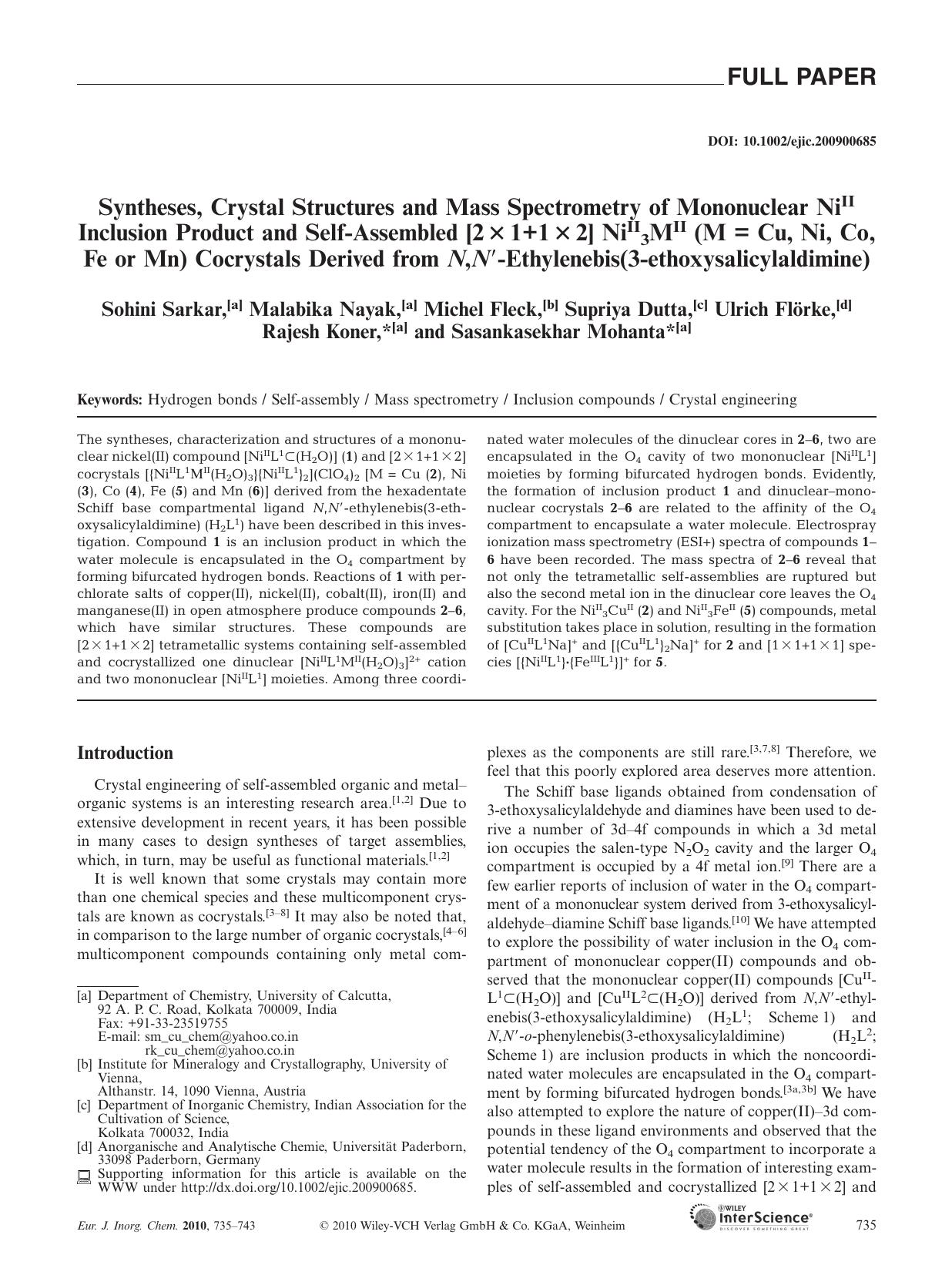 Syntheses, Crystal Structures and Mass Spectrometry of Mononuclear NiII Inclusion Product and Self-Assembled [2[thinsp]Ã[thinsp]1+1[thinsp]Ã[thinsp]2] NiII3MII (M = Cu, Ni, Co, F by Unknown
