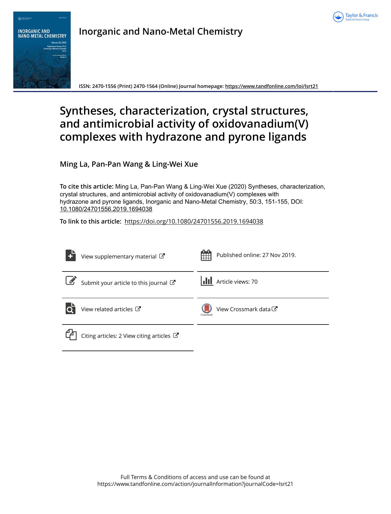 Syntheses, characterization, crystal structures, and antimicrobial activity of oxidovanadium(V) complexes with hydrazone and pyrone ligands by La Ming & Wang Pan-Pan & Xue Ling-Wei