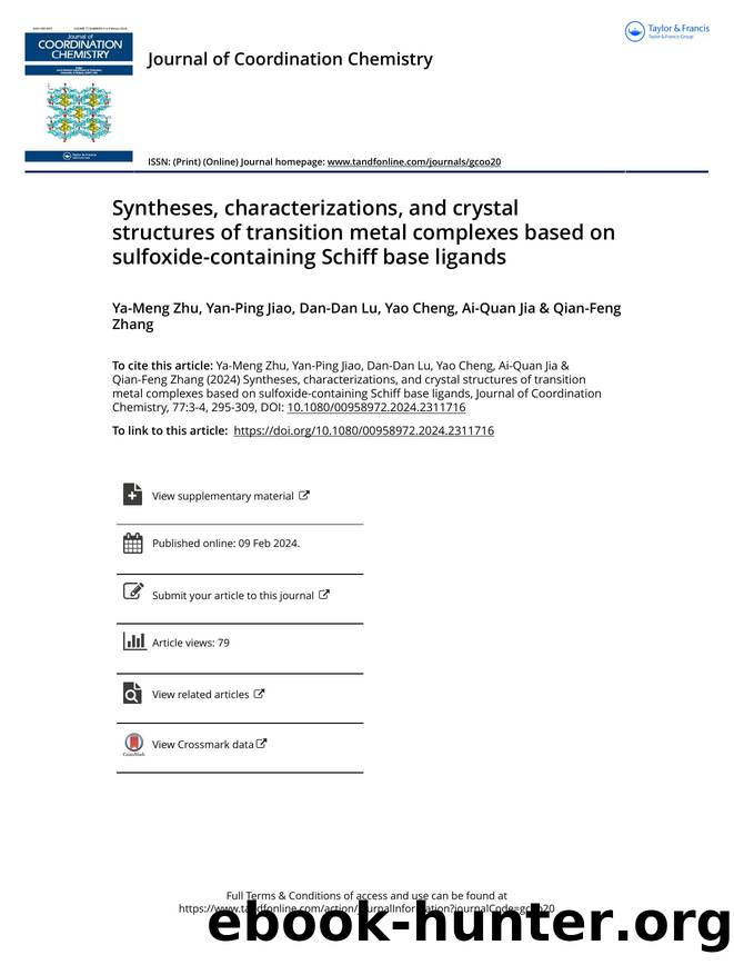 Syntheses, characterizations, and crystal structures of transition metal complexes based on sulfoxide-containing Schiff base ligands by Zhu Ya-Meng & Jiao Yan-Ping & Lu Dan-Dan & Cheng Yao & Jia Ai-Quan & Zhang Qian-Feng