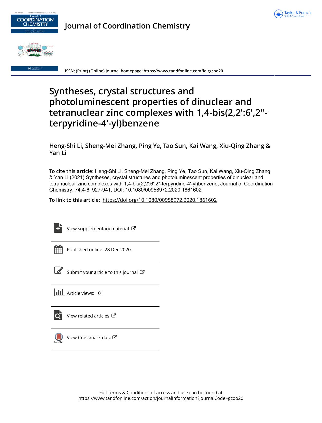 Syntheses, crystal structures and photoluminescent properties of dinuclear and tetranuclear zinc complexes with 1,4-bis(2,2':6',2â³-terpyridine-4'-yl)benzene by Li Heng-Shi & Zhang Sheng-Mei & Ye Ping & Sun Tao & Wang Kai & Zhang Xiu-Qing & Li Yan