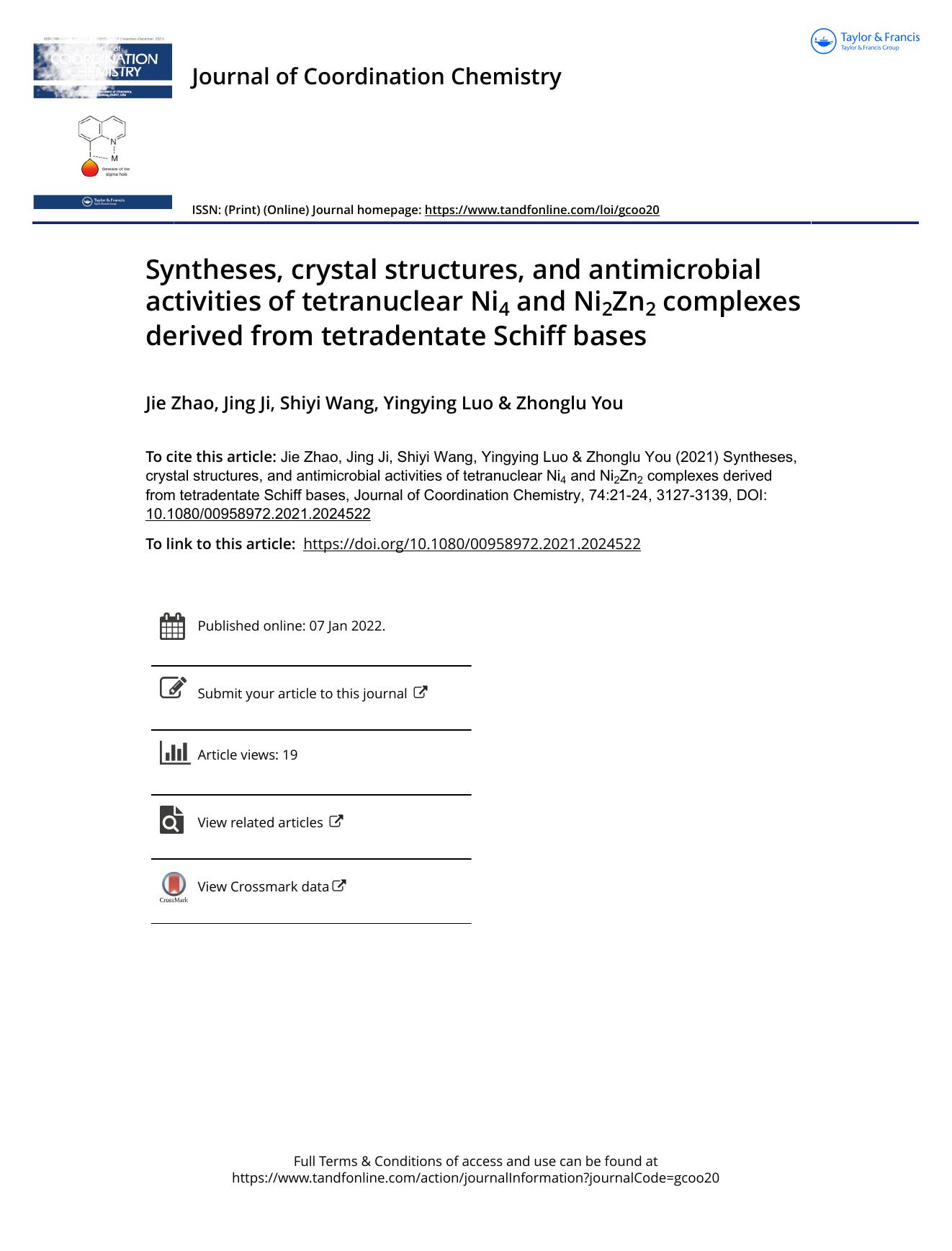 Syntheses, crystal structures, and antimicrobial activities of tetranuclear Ni4 and Ni2Zn2 complexes derived from tetradentate Schiff bases by Zhao Jie & Ji Jing & Wang Shiyi & Luo Yingying & You Zhonglu