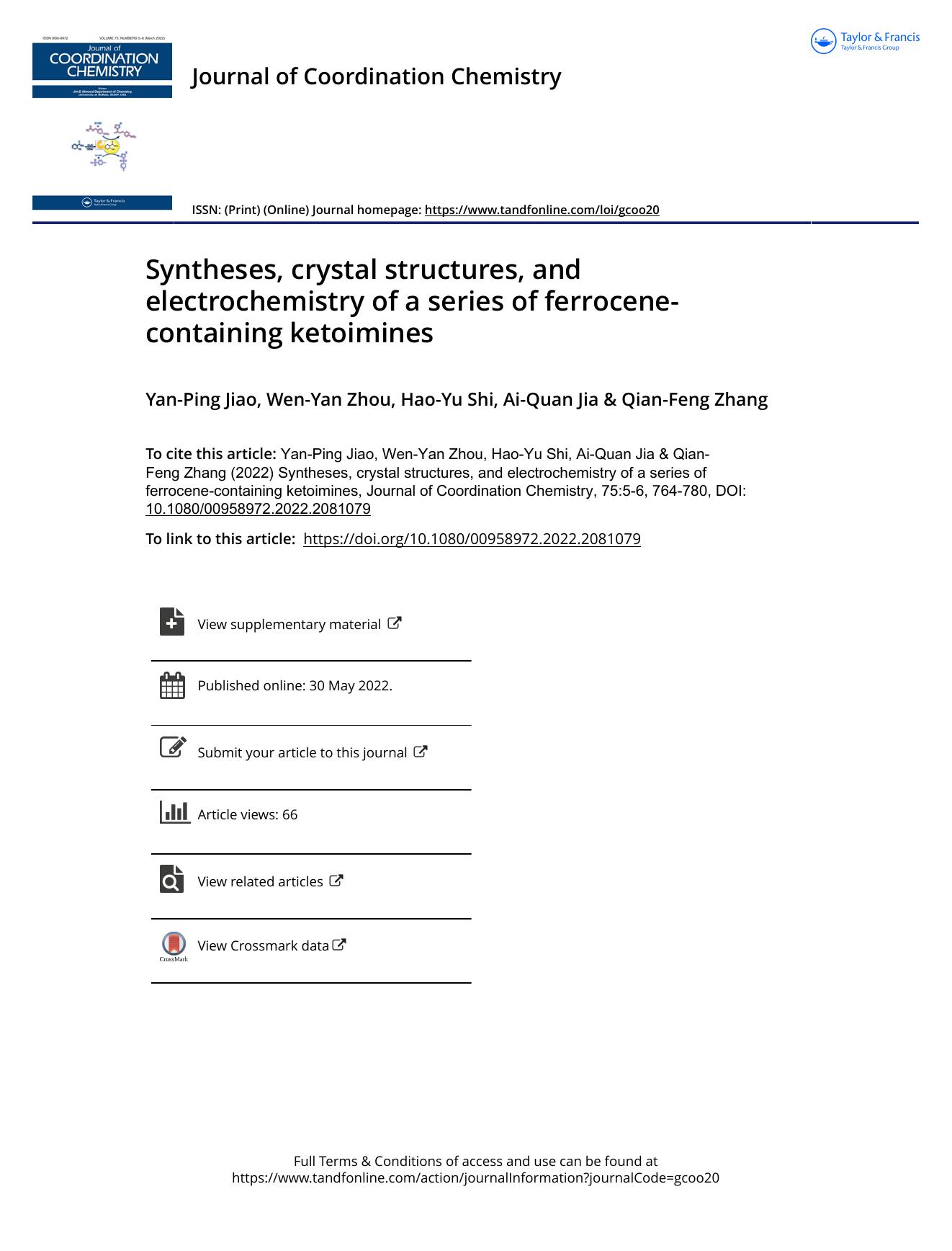 Syntheses, crystal structures, and electrochemistry of a series of ferrocene-containing ketoimines by Jiao Yan-Ping & Zhou Wen-Yan & Shi Hao-Yu & Jia Ai-Quan & Zhang Qian-Feng