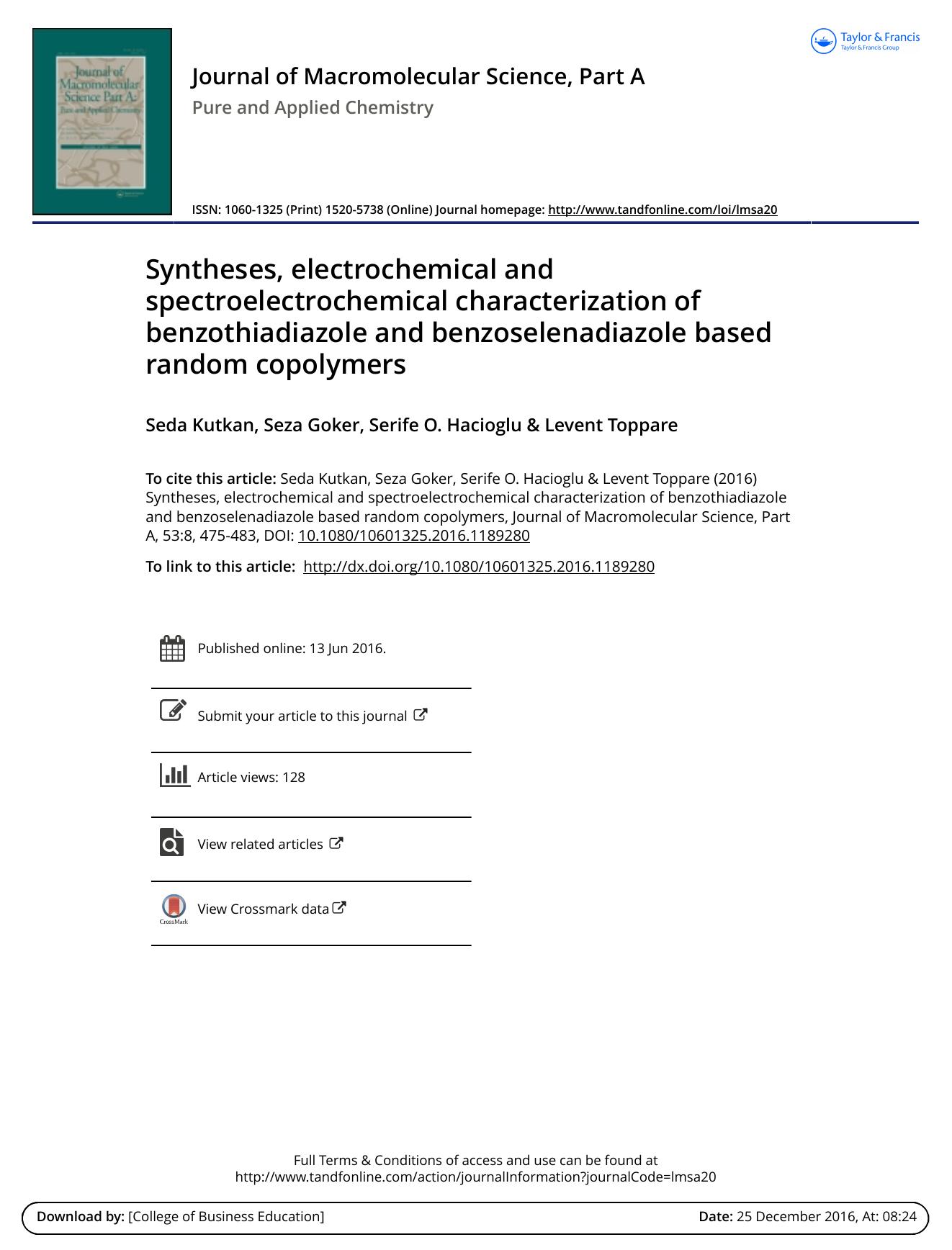Syntheses, electrochemical and spectroelectrochemical characterization of benzothiadiazole and benzoselenadiazole based random copolymers by Seda Kutkan & Seza Goker & Serife O. Hacioglu & Levent Toppare