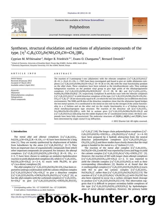Syntheses, structural elucidation and reactions of allylamino compounds of the type, [ÃÂ·5-C5R5(CO)2Fe(NH2CH2CHCH2)]BF4 by Cyprian M. Mâ€™thiruaine & Holger B. Friedrich & Evans O. Changamu & Bernard Omondi