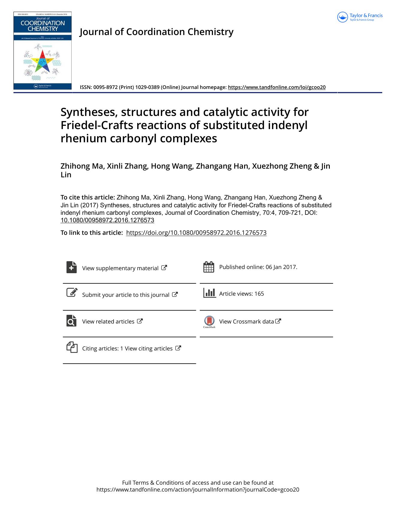 Syntheses, structures and catalytic activity for Friedel-Crafts reactions of substituted indenyl rhenium carbonyl complexes by Zhihong Ma & Xinli Zhang & Hong Wang & Zhangang Han & Xuezhong Zheng & Jin Lin