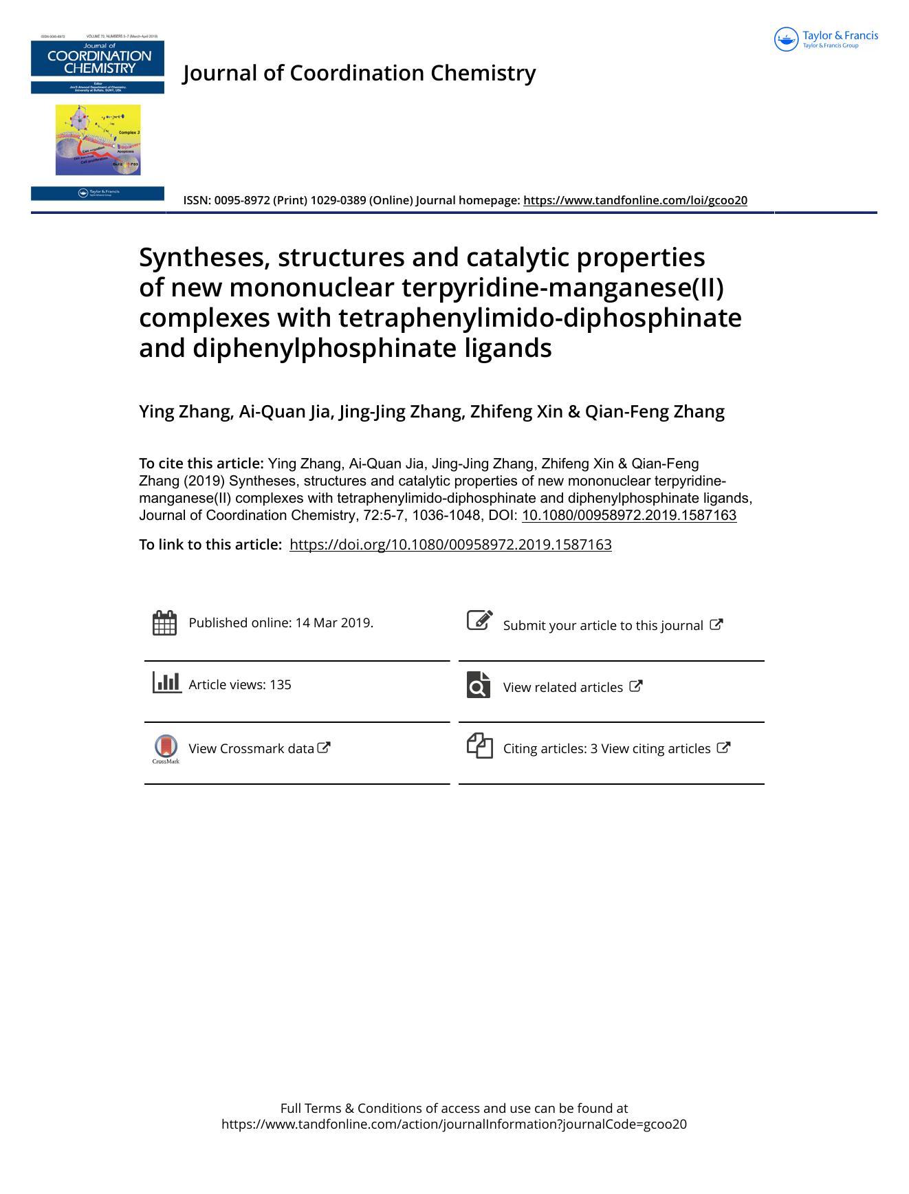 Syntheses, structures and catalytic properties of new mononuclear terpyridine-manganese(II) complexes with tetraphenylimido-diphosphinate and diphenylphosphinate ligands by Zhang Ying & Jia Ai-Quan & Zhang Jing-Jing & Xin Zhifeng & Zhang Qian-Feng