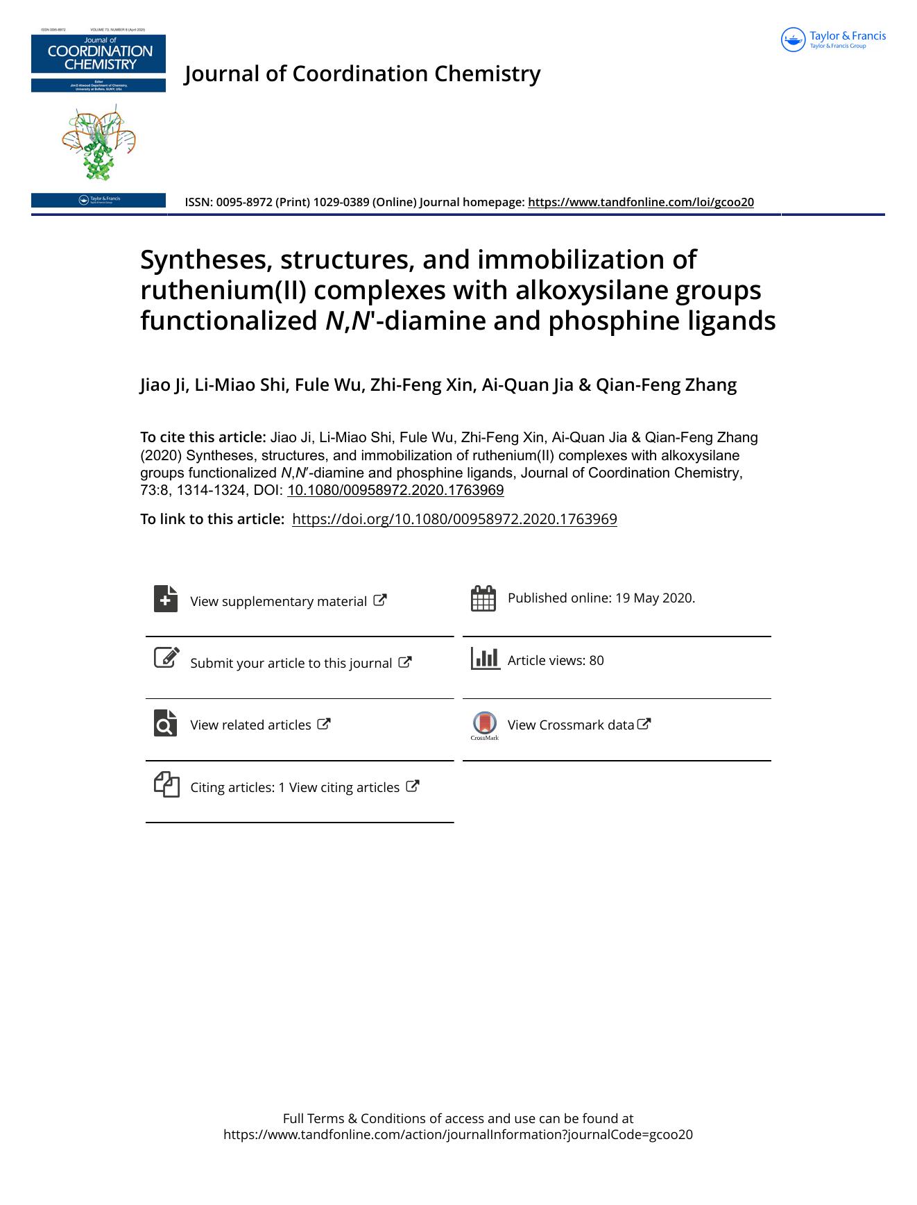 Syntheses, structures, and immobilization of ruthenium(II) complexes with alkoxysilane groups functionalized N,Nâ²-diamine and phosphine ligands by Ji Jiao & Shi Li-Miao & Wu Fule & Xin Zhi-Feng & Jia Ai-Quan & Zhang Qian-Feng