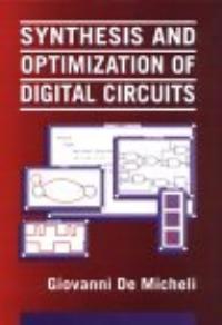 Synthesis And Optimization Of Digital Circuits by Unknown
