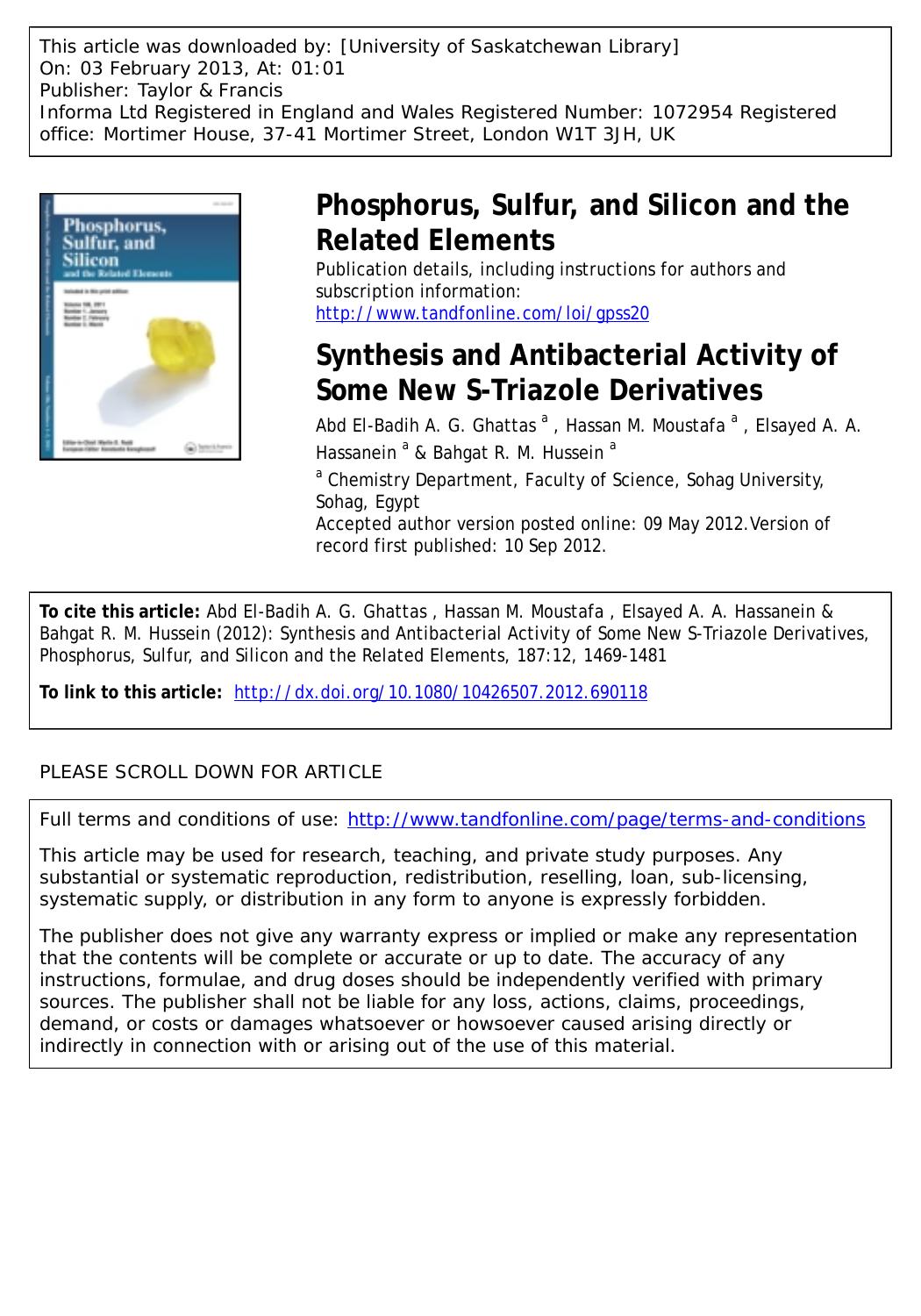 Synthesis and Antibacterial Activity of Some New S-Triazole Derivatives by Abd El-Badih A. G. Ghattas Hassan M. Moustafa Elsayed A. A. Hassanein & Bahgat R. M. Hussein