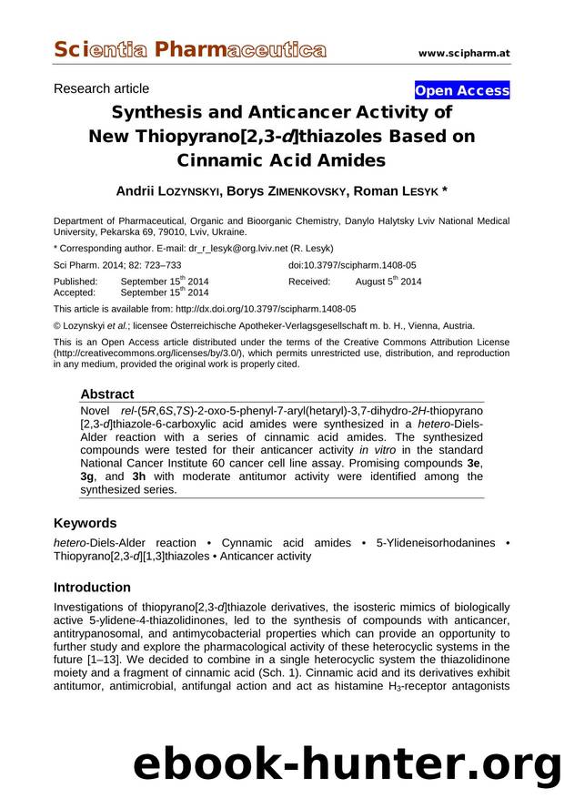 Synthesis and Anticancer Activity of New Thiopyrano[2,3-d]thiazoles Based on Cinnamic Acid Amides by Andrii LOZYNSKYI Borys ZIMENKOVSKY Roman LESYK