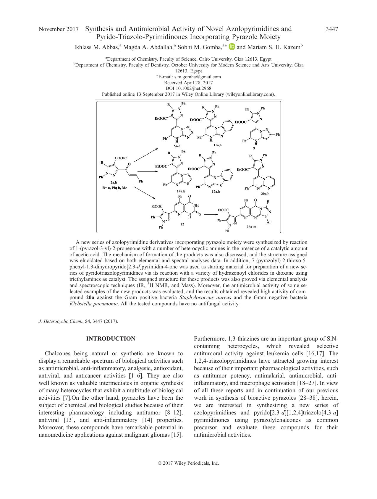 Synthesis and Antimicrobial Activity of Novel Azolopyrimidines and Pyrido-Triazolo-Pyrimidinones Incorporating Pyrazole Moiety by Ikhlass M. Abbas Magda A. Abdallah Sobhi M. Gomha Mariam S. H. Kazem