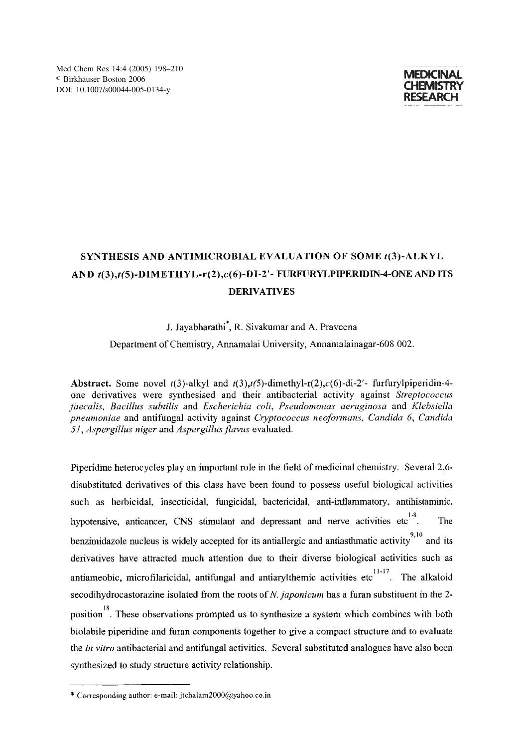 Synthesis and Antimicrobial Evaluation of Some t(3)-Alkyl and t(3),t(5)-Dimethyl-r(2),c(6)-Di-2'-Furfurylpiperidin-4-one and its Derivatives by Jayabharathi J. & et al