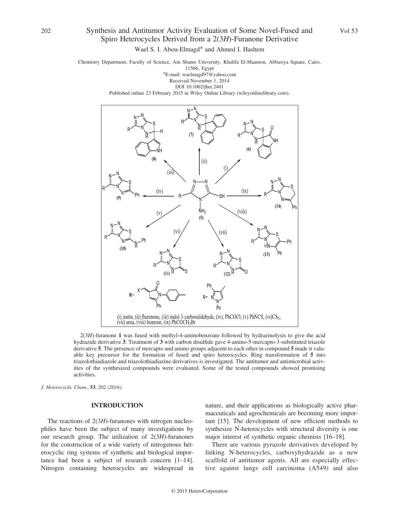Synthesis and Antitumor Activity Evaluation of Some Novel-Fused and Spiro Heterocycles Derived from a 2(3H)-Furanone Derivative by Wael S. I. Abou-Elmagd and Ahmed I. Hashem