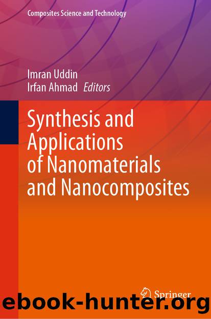 Synthesis and Applications of Nanomaterials and Nanocomposites by Imran Uddin & Irfan Ahmad