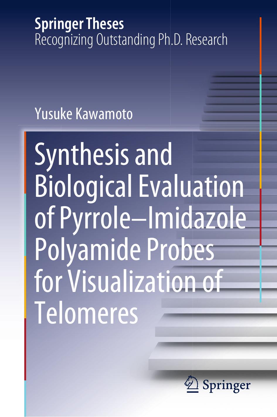 Synthesis and Biological Evaluation of PyrroleâImidazole Polyamide Probes for Visualization of Telomeres by Yusuke Kawamoto