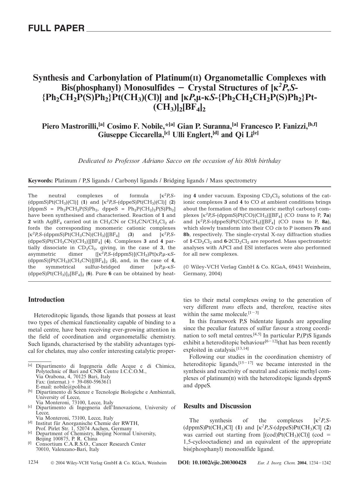 Synthesis and Carbonylation of Platinum(II) Organometallic Complexes with Bis(phosphanyl) Monosulfides - Crystal Structures of [[kappa]2P,S-{Ph2CH2P(S)Ph2}Pt(CH3)(Cl)] and [[kappa] by Unknown