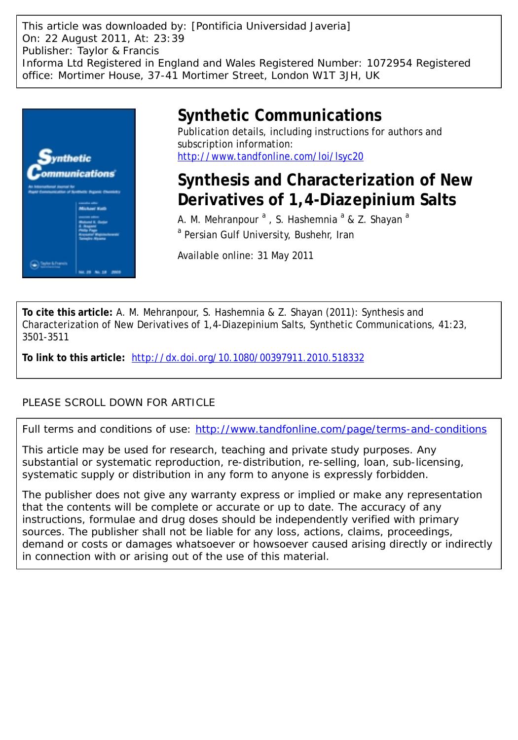 Synthesis and Characterization of New Derivatives of 1,4-Diazepinium Salts by A. M. Mehranpour a * ammehranpour@hotmail.com S. Hashemnia a & Z. Shayan a