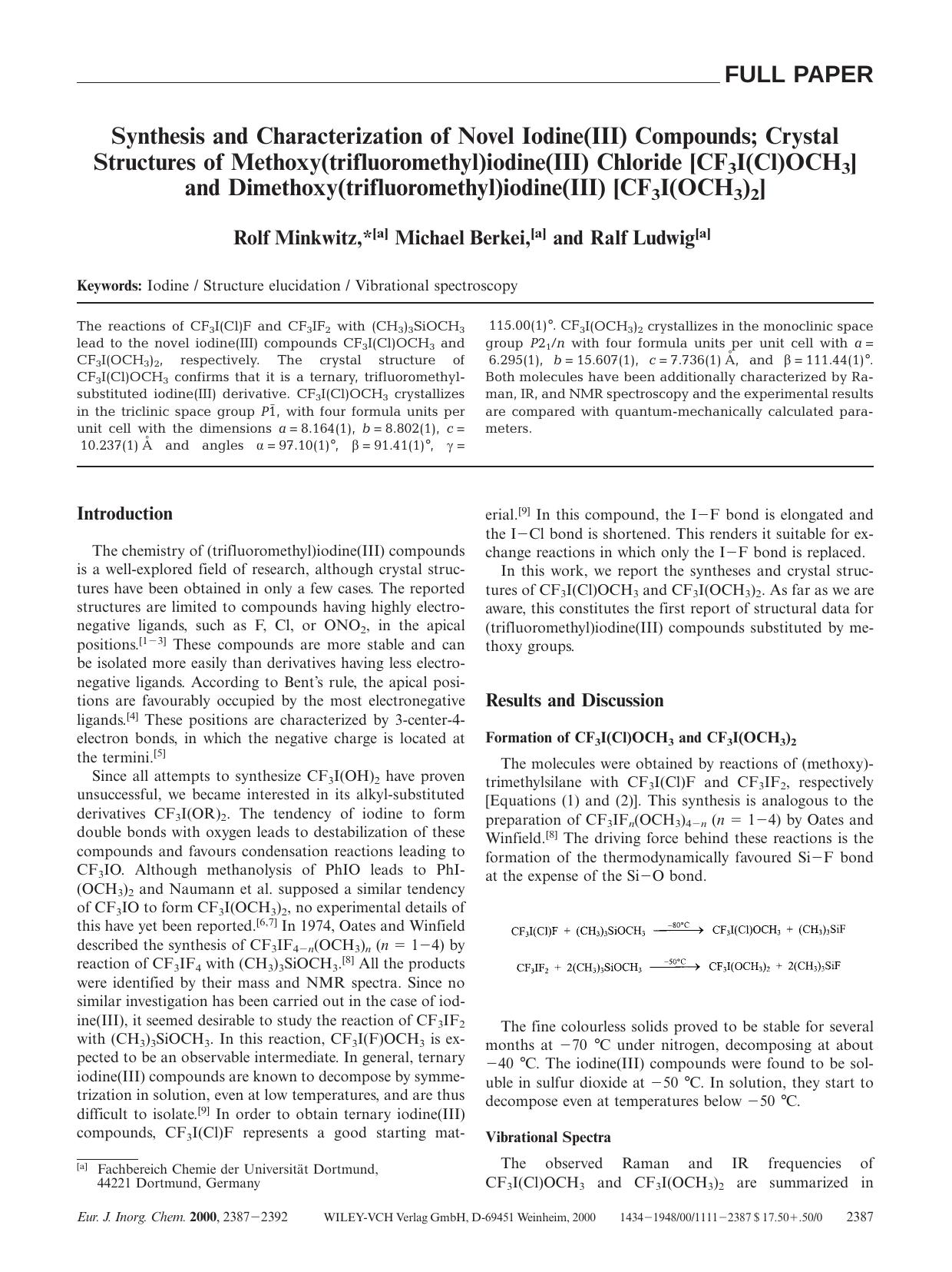 Synthesis and Characterization of Novel Iodine(III) Compounds; Crystal Structures of Methoxy(trifluoromethyl)iodine(III) Chloride [CF3I(Cl)OCH3] and Dimethoxy(trifluoromethyl)iodine(III) [CF3I(OCH3)2] by Unknown