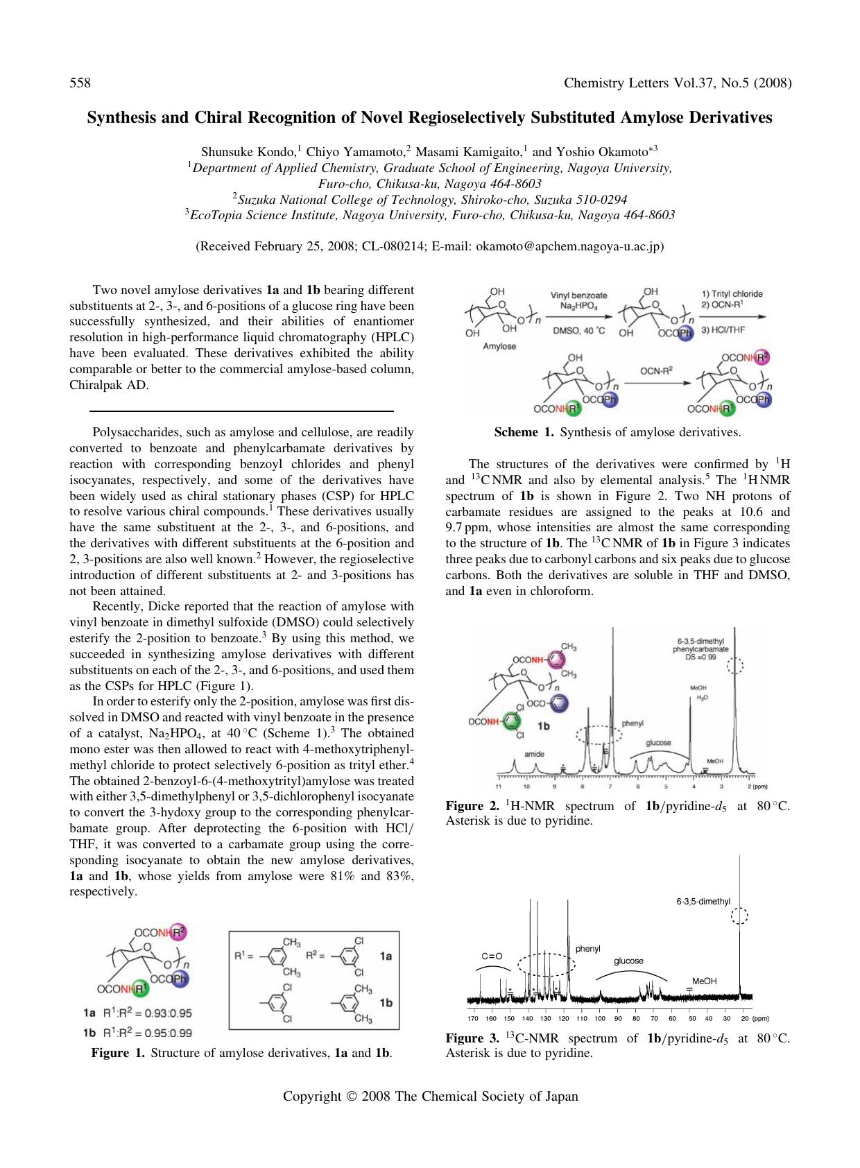 Synthesis and Chiral Recognition of Novel Regioselectively Substituted Amylose Derivatives by Shunsuke Kondo Chiyo Yamamoto Masami Kamigaito and Yoshio Okamoto